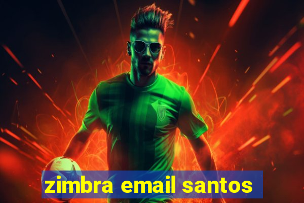 zimbra email santos